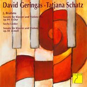Brahms: cello sonata no. 1 in e minor, op. 38 / cello sonata no. 2 in f major, op. 99 / sechs lieder cover image