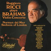 Brahms: violin concerto in d major, op. 77 (with 16 cadenzas) – ricci, del mar, sinfonia of london cover image