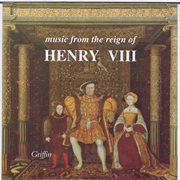 Music from the reign of henry v111 cover image