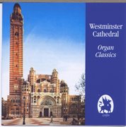 Westminster cathedral organ classics cover image