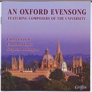 An oxford evensong (featuring university composers) cover image