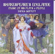 Shakespeare's englande: music of his plays & people cover image