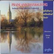 Praise and thanksgiving: anthems from salisbury cover image