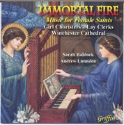 Immortal fire: music for female saints cover image