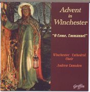 Advent in winchester "o come emmanuel" cover image