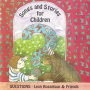 Questions - songs and stories for children cover image