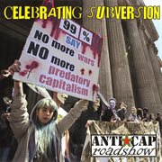 Celebrating subversion: the anti-capitalist roadshow cover image