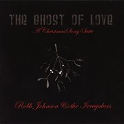 The ghost of love: a christmas song suite cover image