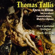 Tallis: spem in alium (40 part motet), lamentations, motets & hymns cover image