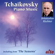Tchaikovsky: piano music - including the seasons cover image
