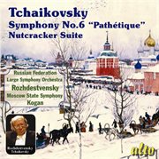 Tchaikovsky: symphony no. 6; nutcracker suite cover image