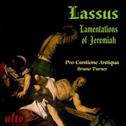 Lassus: the lamentations of jeremiah (for five voices) cover image