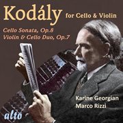 Kodaly works for cello and violin cover image