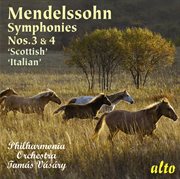 Mendelssohn: symphonies nos. 3 & 4 ('scottish' & 'italian') cover image
