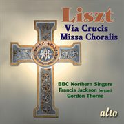 Liszt: via crucis; missa choralis cover image