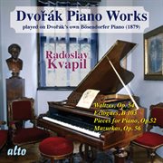 Dvorak: piano works played on dvorak's own bosendorfer piano (vol. ii) cover image