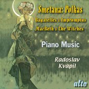 Smetana: polkas, bagatelles & impromptus cover image