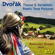 Dvorak: theme & variations; poetic tone poems cover image