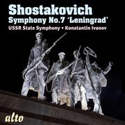 Shostakovich: symphony no. 7 'leningrad' cover image