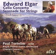 Elgar: cello concerto; serenade for strings cover image