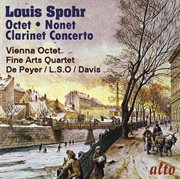 Spohr: octet; clarinet concerto no. 1; nonet cover image