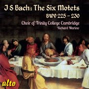 Js bach: the six motets, bwv 225-230 cover image