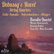 Debussy: string quartet; cello sonata; ravel: string quartet; introduction & allegro cover image