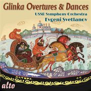 Glinka overtures & dances cover image