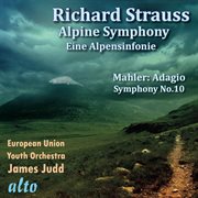 R. strauss: eine alpensinfonie; mahler: adagio from symphony no. 10 ئ judd cover image