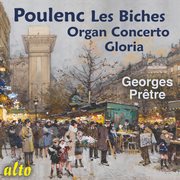 Poulenc: les biches, organ concerto, gloria cover image