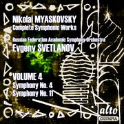 Myaskovsky: complete symphonies, volume 4 – symphonies nos. 4 and 11 - svetlanov cover image