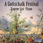 A gottschalk festival: works for piano solo, four hands, & with orchestra cover image