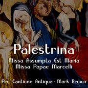 Palestrina: missa assumpta est maria; missa papae marcelli cover image