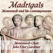 Monteverdi & his contemporaries: madrigals cover image