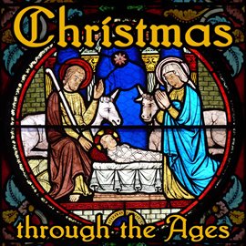 Cover image for Christmas Through The Ages