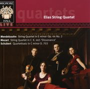 Elias string quartet: string quartets by mendelssoh, mozart & schubert cover image