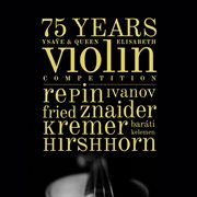 75 years ysaye & queen elisabeth violin competition cover image