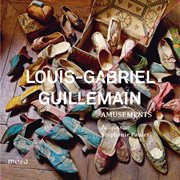 Louis-gabriel guillemain: amusements cover image