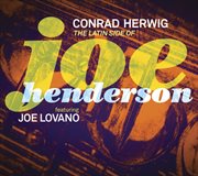 The latin side of joe henderson (feat. joe lovano) cover image