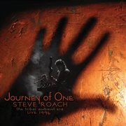 Journey of one (the tribal ambient era - live 1996) cover image