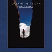 Dreamtime return - 30th anniversary remastered edition cover image