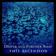 Deeper and further away (an introduction) cover image