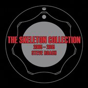 The skeleton collection 2005-2015 cover image