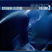 Versant jazz: live au Lion D'or, novembre 2001. Volume 2 cover image