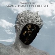 Savage planet discotheque vol. 1 cover image