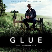 Glue (original television soundtrack) cover image