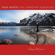 True north: the canadian songbook cover image