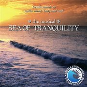 The musical sea of tranquility cover image