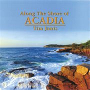 Along the shore of acadia cover image