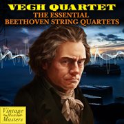The essential beethoven string quartets cover image